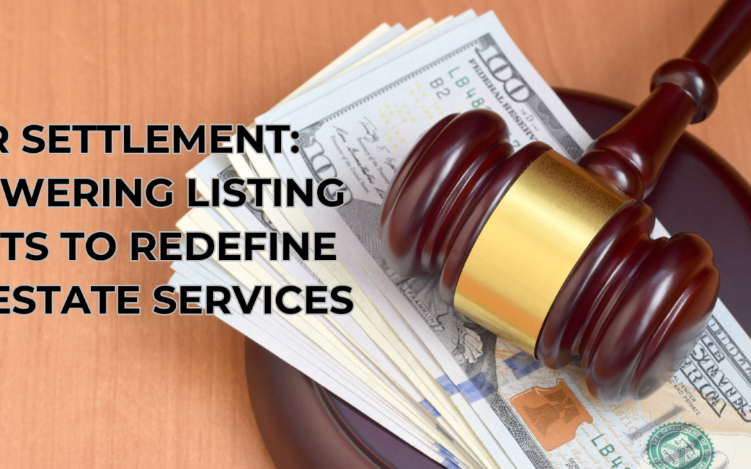 The National Association of Realtors (NAR) Settlement
